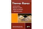 Libro Tierras Raras, Geología, Producción, Aplicaciones y Reciclado